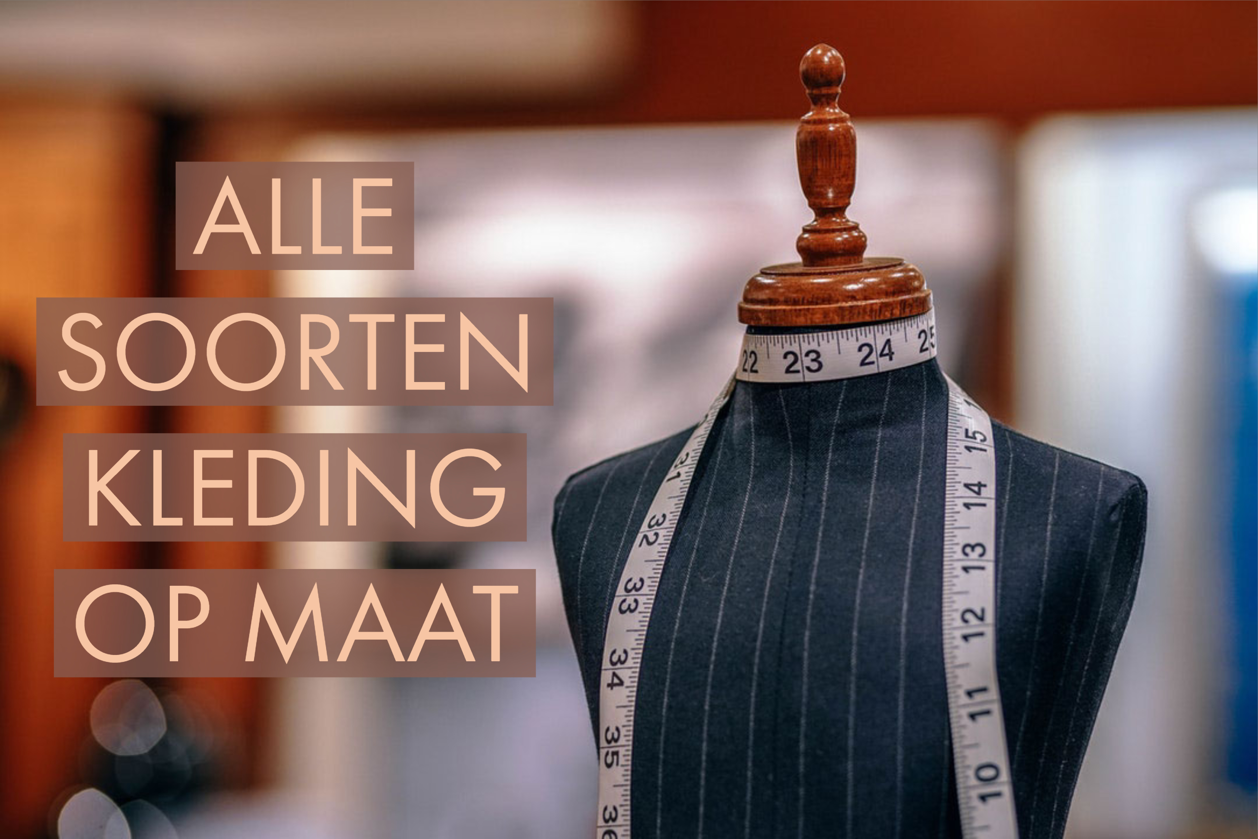 Alle soorten kleding op maat